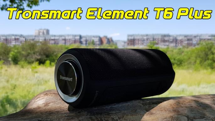 Обзор Tronsmart Element T6 Plus: музыка, лето, драйв